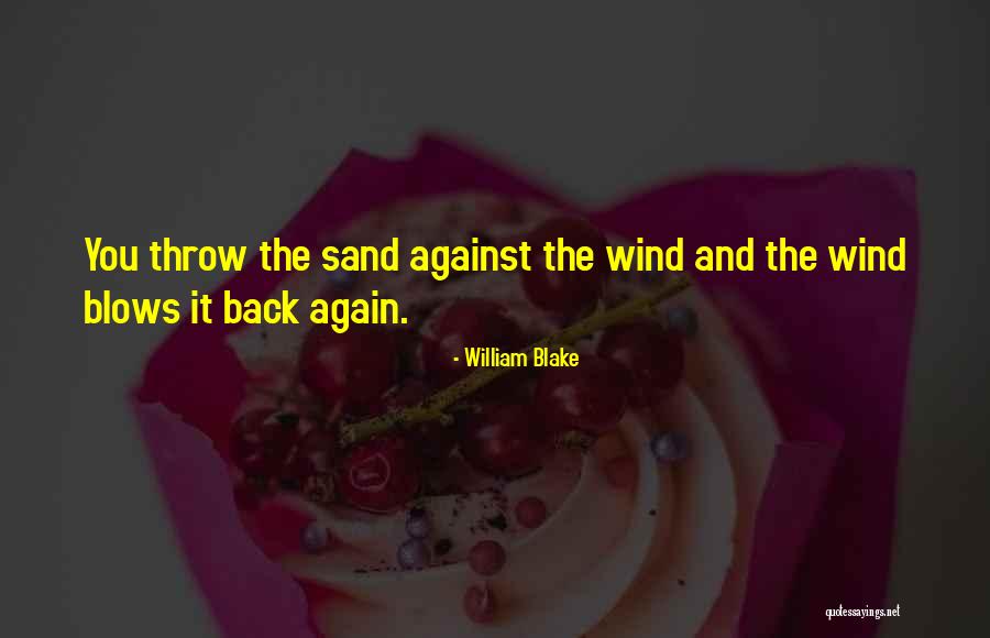 Go Where The Wind Blows Quotes By William Blake Go Where The Wind Blows Quotes By William Blake