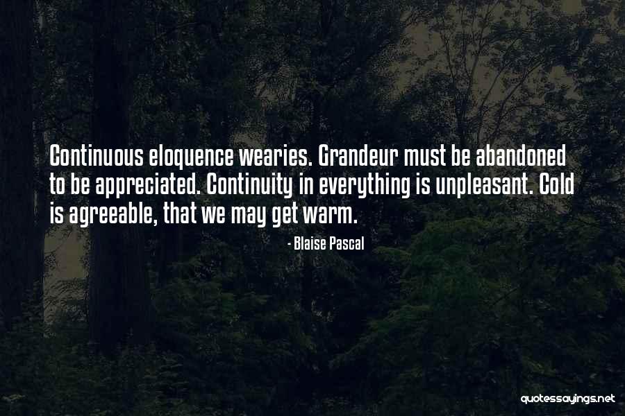 Go Where You Are Appreciated Quotes By Blaise Pascal