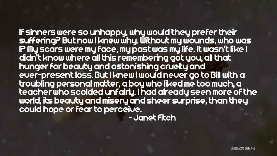 Go Where You Fear To Go Quotes By Janet Fitch Go Where You Fear To Go Quotes By Janet Fitch