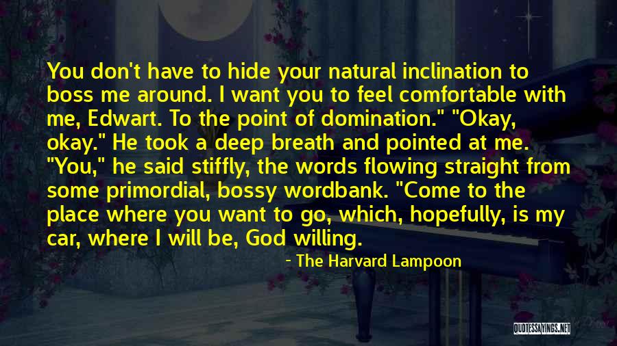 Go Where You Want To Go Quotes By The Harvard Lampoon Go Where You Want To Go Quotes By The Harvard Lampoon