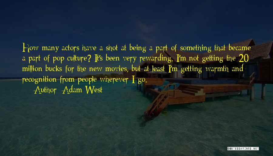 Go Wherever Quotes By Adam West