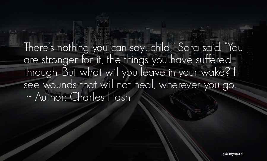 Go Wherever Quotes By Charles Hash