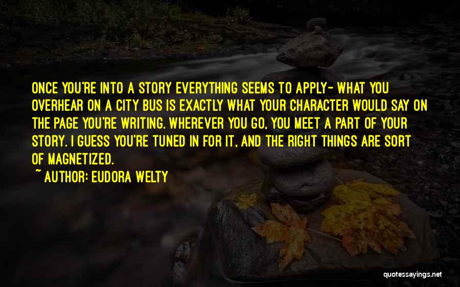 Go Wherever Quotes By Eudora Welty