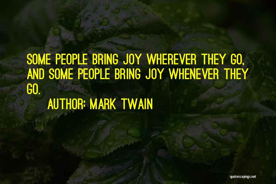 Go Wherever Quotes By Mark Twain