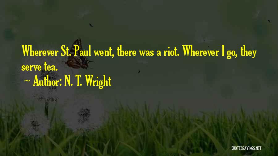 Go Wherever Quotes By N. T. Wright