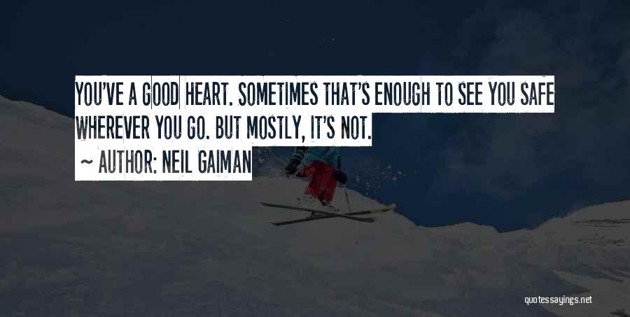Go Wherever Quotes By Neil Gaiman