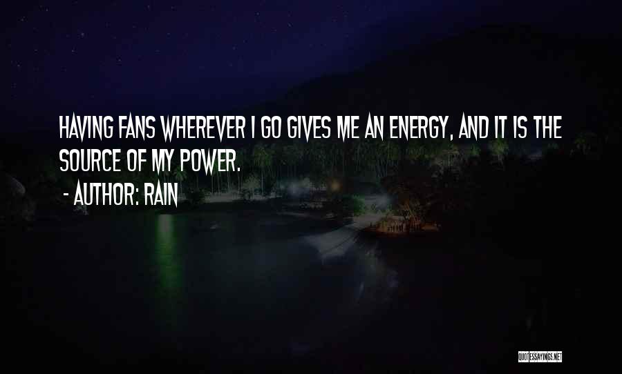 Go Wherever Quotes By Rain