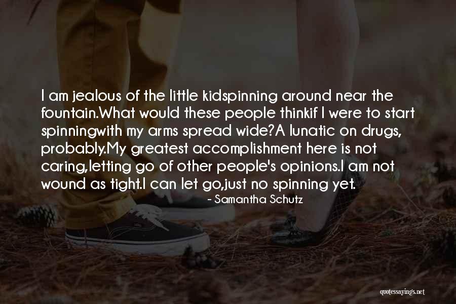 Go Wide Quotes By Samantha Schutz Go Wide Quotes By Samantha Schutz