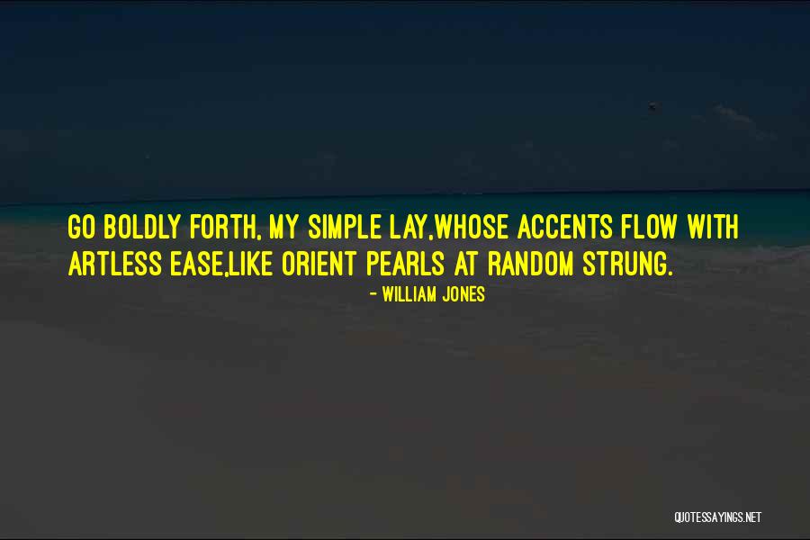 Go With Flow Quotes By William Jones Go With Flow Quotes By William Jones