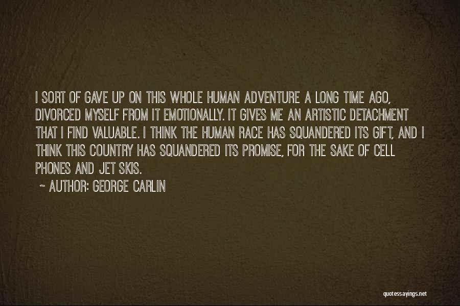 Go With Me Adventure Time Quotes By George Carlin