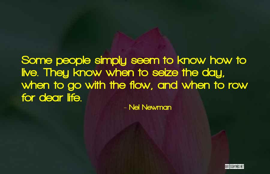 Go With The Flow Life Quotes By Nel Newman Go With The Flow Life Quotes By Nel Newman