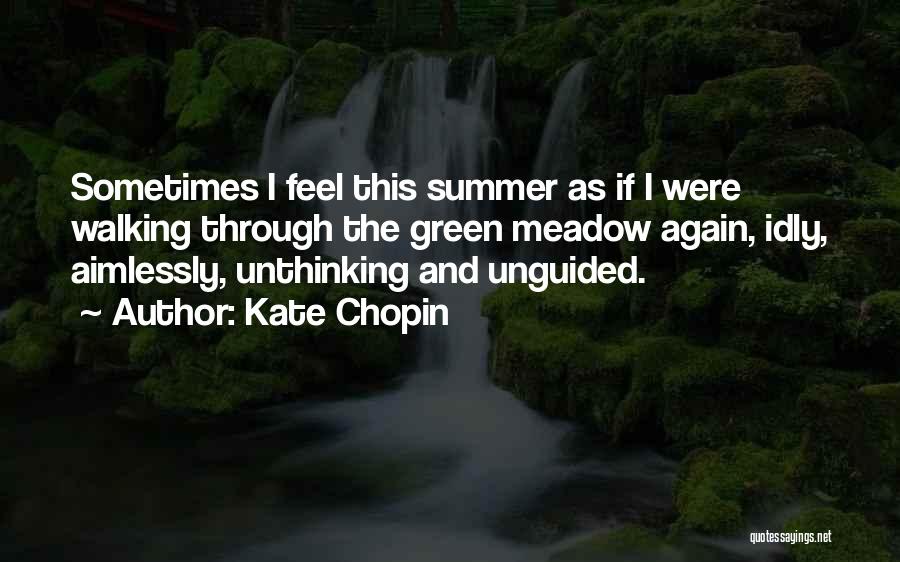 Go With The Flow Quotes By Kate Chopin