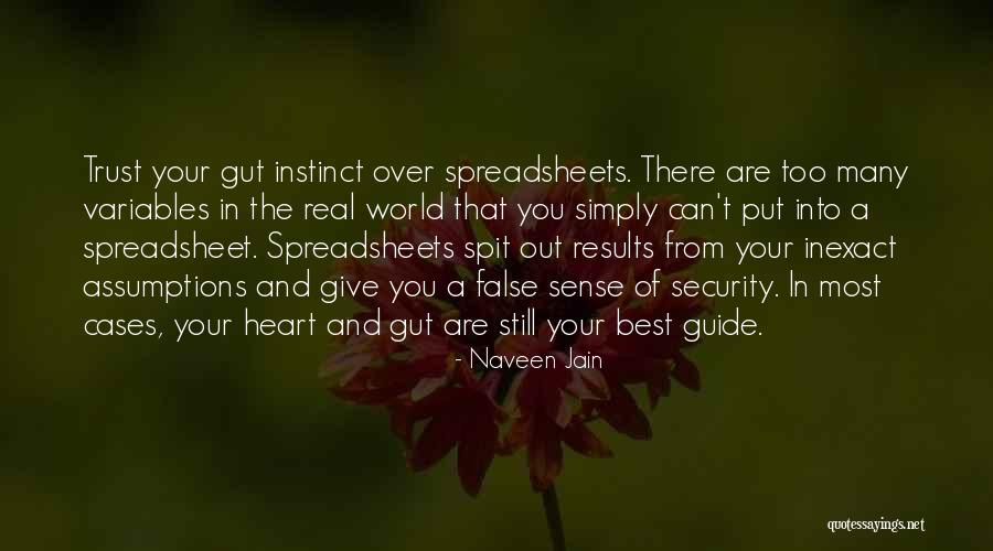 Go With Your Gut Instinct Quotes By Naveen Jain Go With Your Gut Instinct Quotes By Naveen Jain