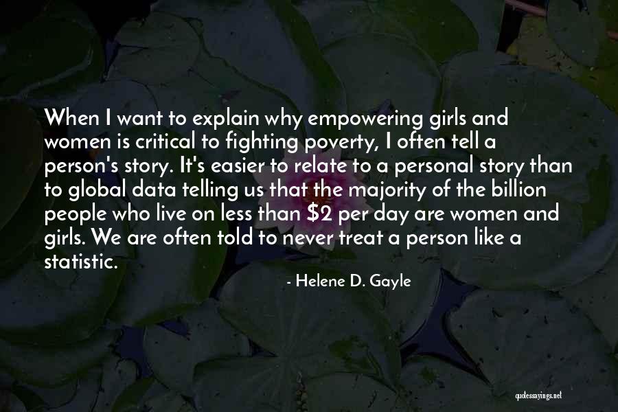 Go Women Global Quotes By Helene D. Gayle Go Women Global Quotes By Helene D. Gayle