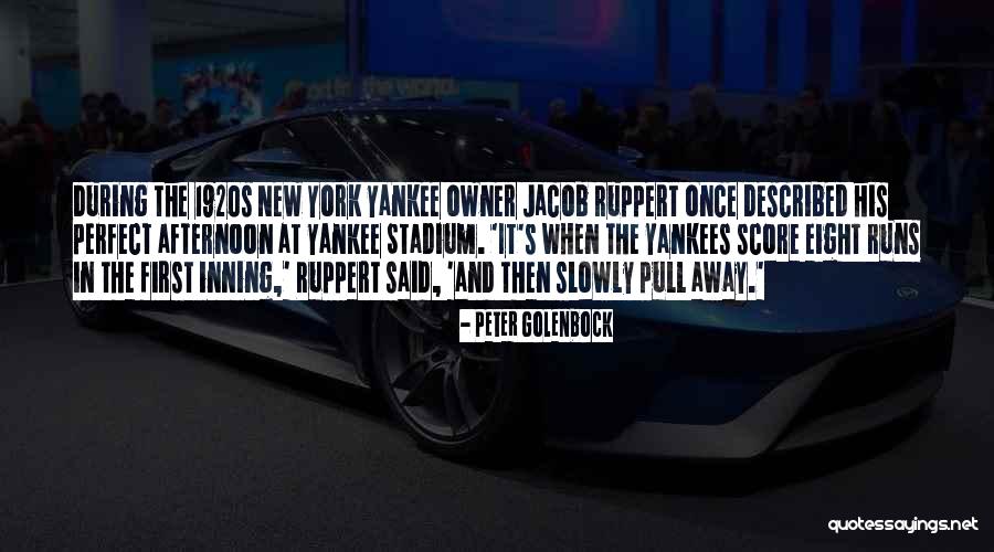 Go Yankee Quotes By Peter Golenbock Go Yankee Quotes By Peter Golenbock