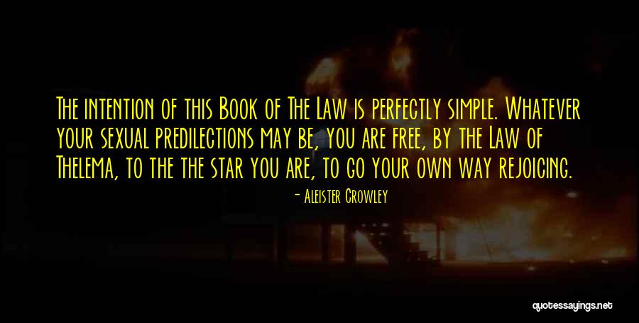 Go Your Own Way Quotes By Aleister Crowley