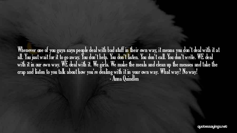 Go Your Own Way Quotes By Anna Quindlen