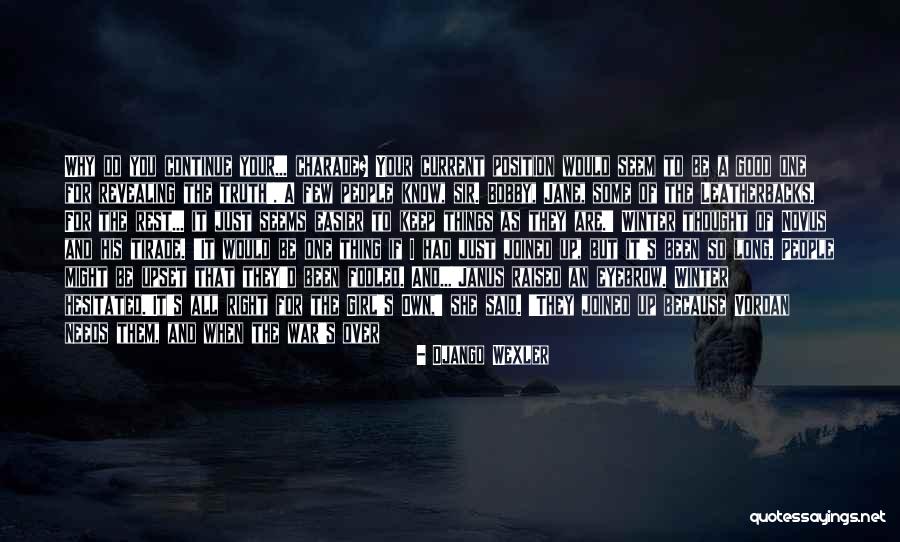 Go Your Own Way Quotes By Django Wexler Go Your Own Way Quotes By Django Wexler