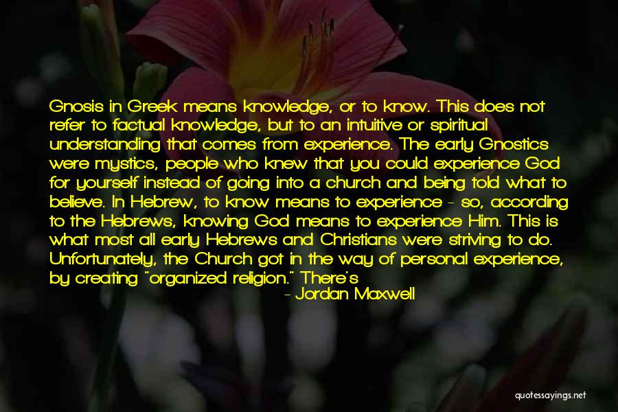 Go Your Own Way Quotes By Jordan Maxwell Go Your Own Way Quotes By Jordan Maxwell