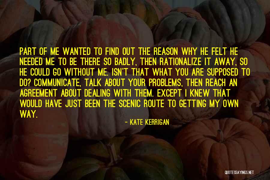 Go Your Own Way Quotes By Kate Kerrigan