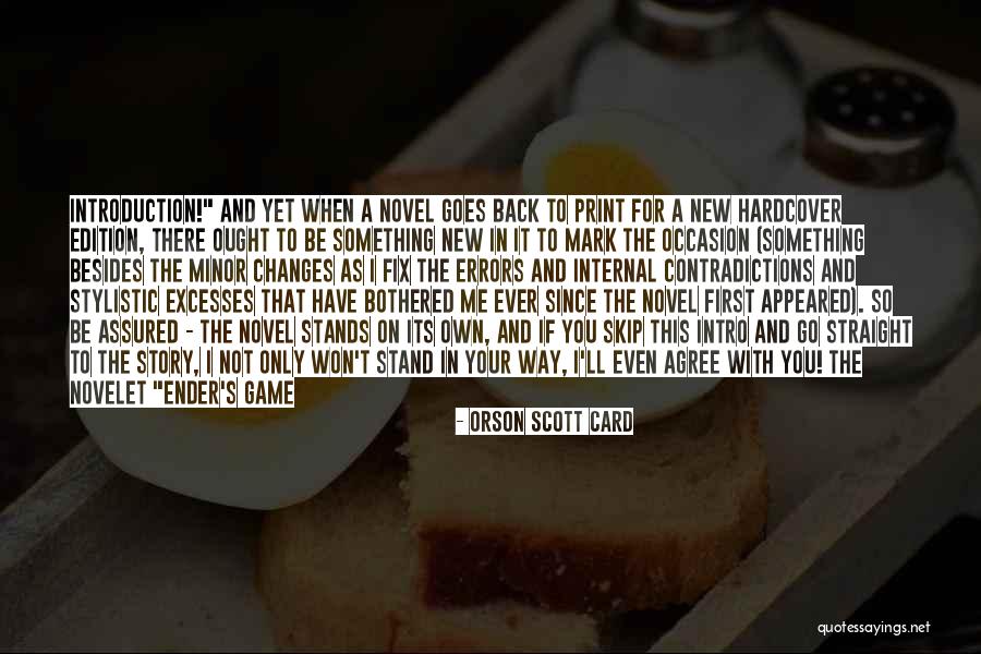 Go Your Own Way Quotes By Orson Scott Card Go Your Own Way Quotes By Orson Scott Card