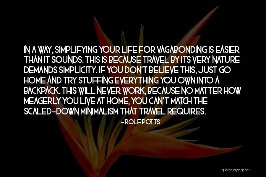 Go Your Own Way Quotes By Rolf Potts Go Your Own Way Quotes By Rolf Potts