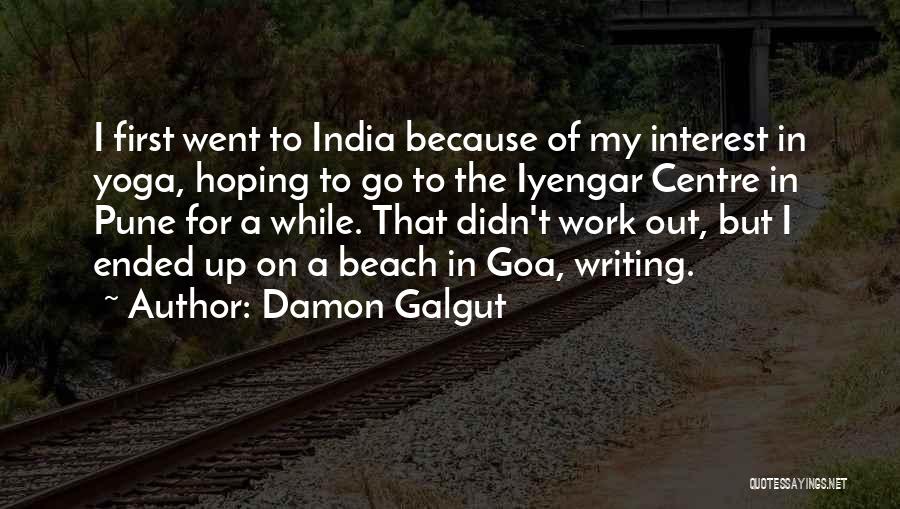 Goa Quotes By Damon Galgut