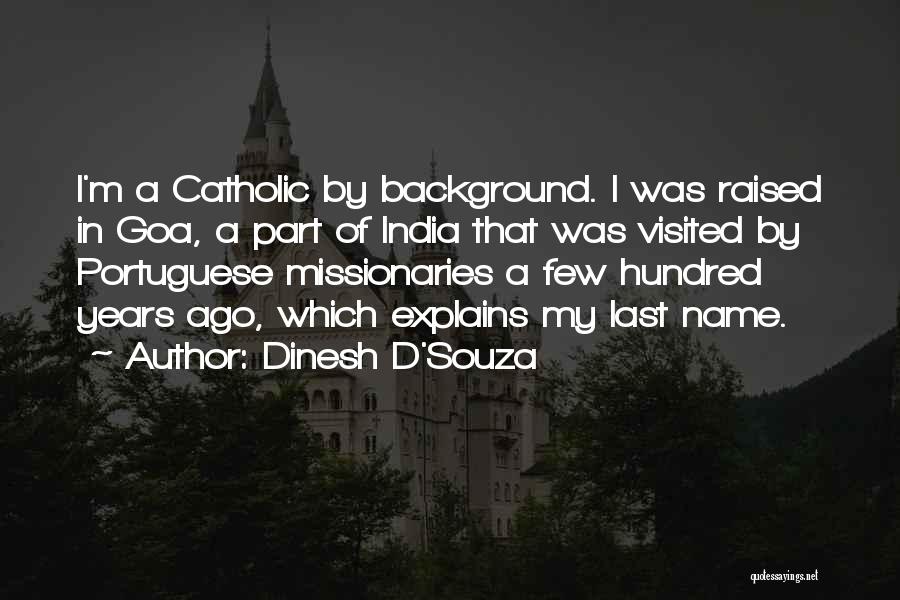 Goa Quotes By Dinesh D'Souza