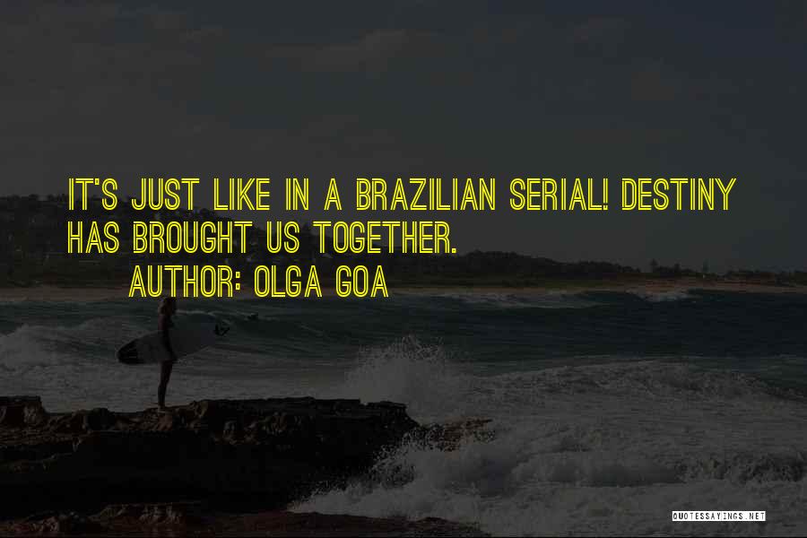 Goa Quotes By Olga Goa