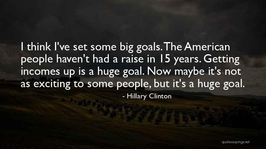 Goal 15 Quotes By Hillary Clinton