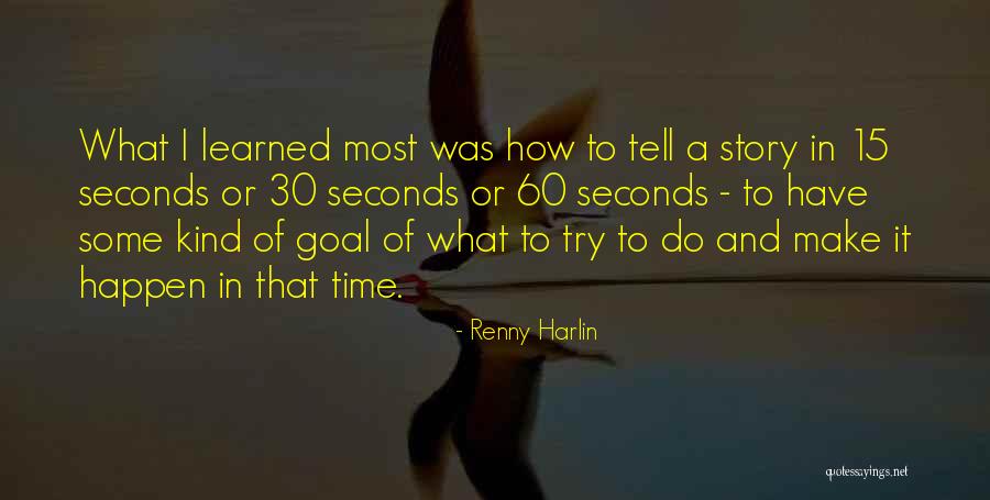 Goal 15 Quotes By Renny Harlin