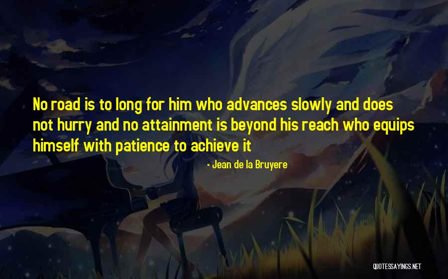 Goal Achieve Quotes By Jean De La Bruyere Goal Achieve Quotes By Jean De La Bruyere