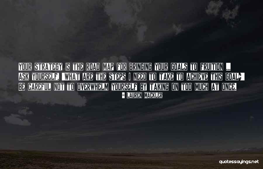 Goal Achieve Quotes By Lauren Mackler Goal Achieve Quotes By Lauren Mackler