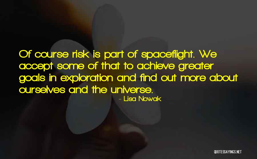 Goal Achieve Quotes By Lisa Nowak Goal Achieve Quotes By Lisa Nowak