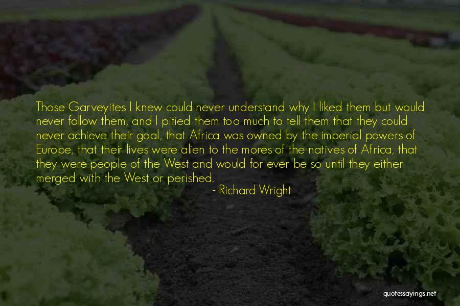 Goal Achieve Quotes By Richard Wright Goal Achieve Quotes By Richard Wright