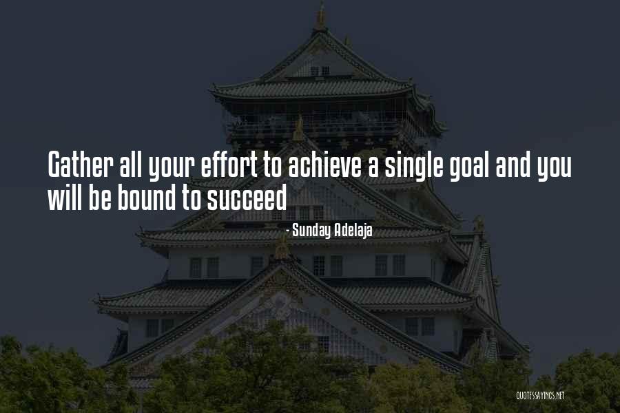 Goal Achieve Quotes By Sunday Adelaja Goal Achieve Quotes By Sunday Adelaja