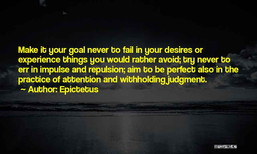Goal Aim Quotes By Epictetus