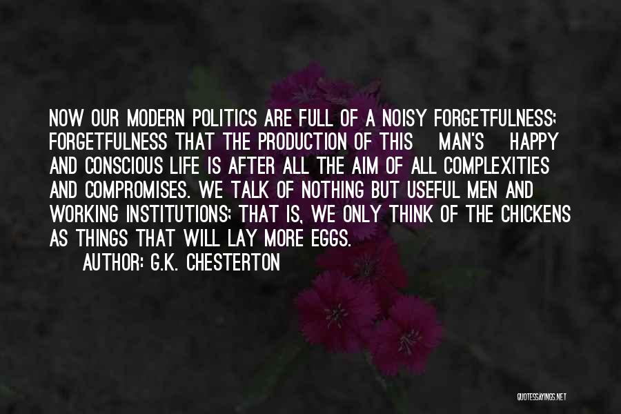 Goal Aim Quotes By G.K. Chesterton