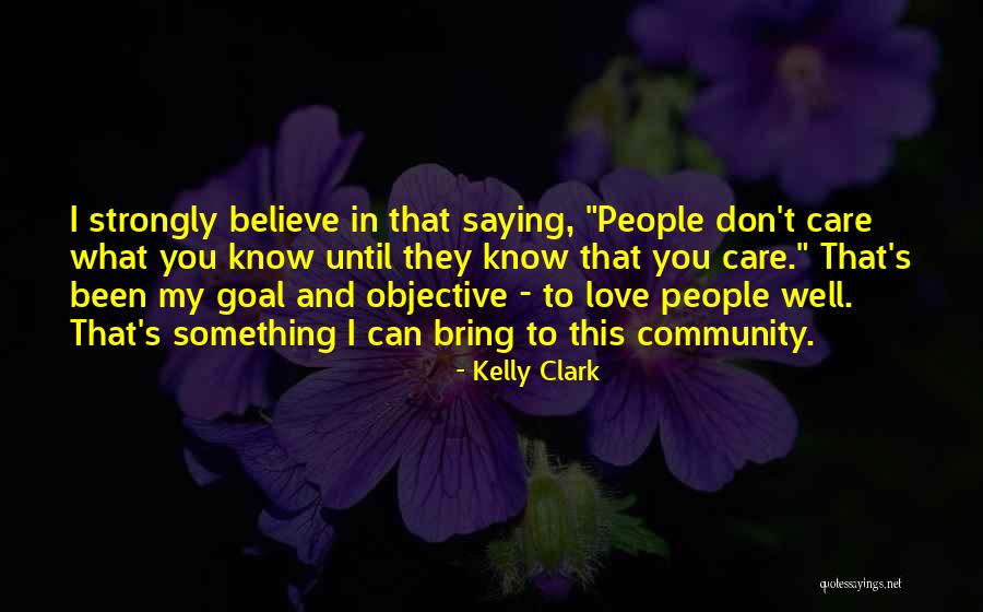 Goal And Objective Quotes By Kelly Clark Goal And Objective Quotes By Kelly Clark