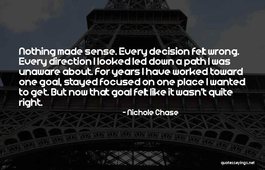 Goal Focused Quotes By Nichole Chase Goal Focused Quotes By Nichole Chase