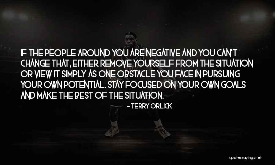 Goal Focused Quotes By Terry Orlick Goal Focused Quotes By Terry Orlick