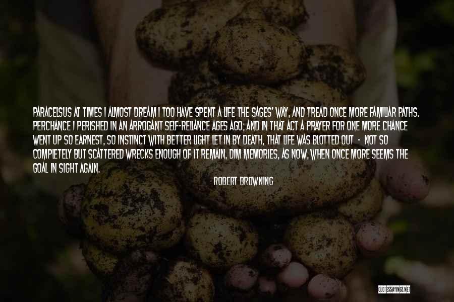 Goal Of Life Quotes By Robert Browning Goal Of Life Quotes By Robert Browning