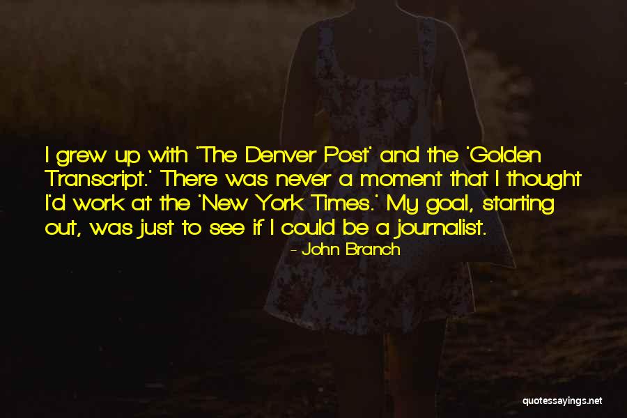 Goal Post Quotes By John Branch