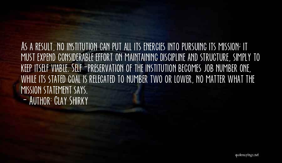 Goal Pursuing Quotes By Clay Shirky