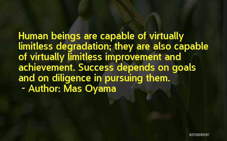 Goal Pursuing Quotes By Mas Oyama