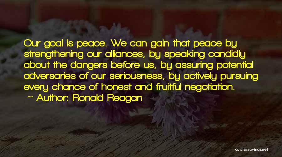 Goal Pursuing Quotes By Ronald Reagan
