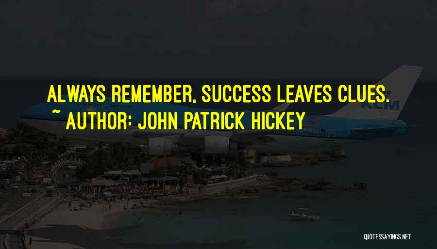 Goal Quotes By John Patrick Hickey