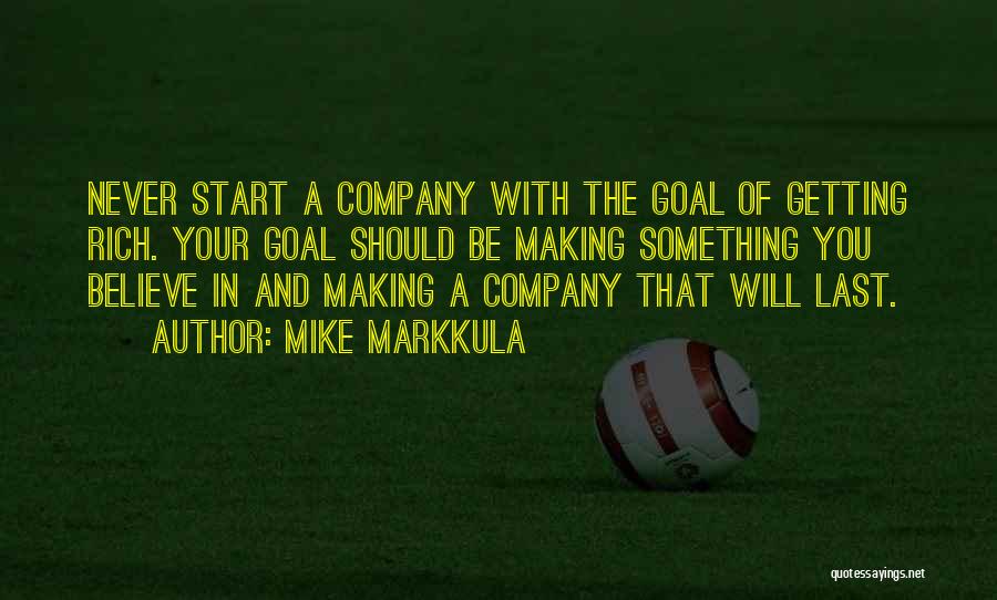 Goal Quotes By Mike Markkula