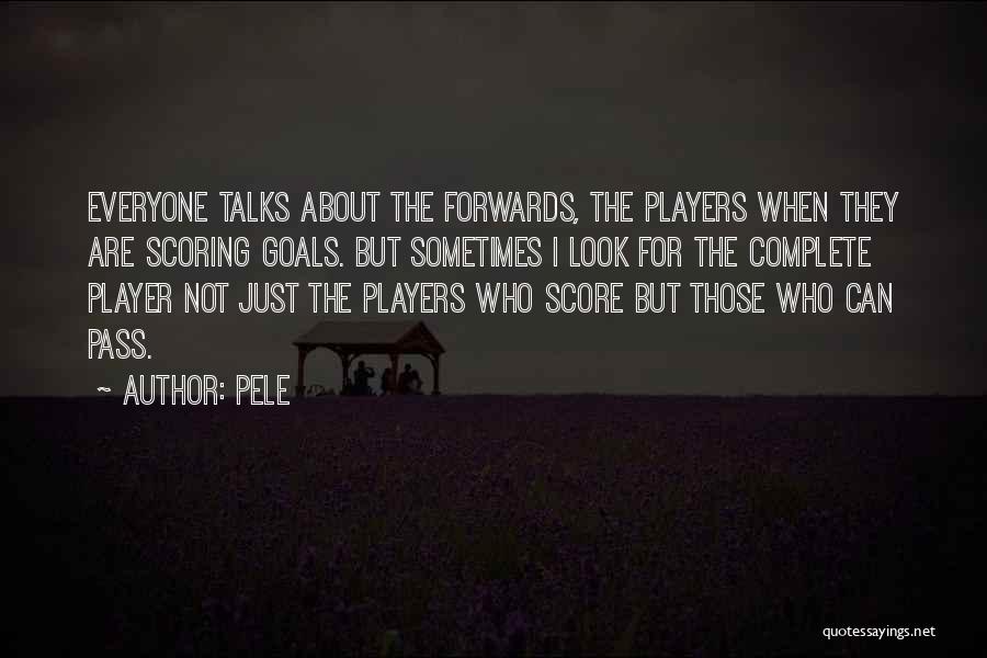 Goal Scoring Quotes By Pele