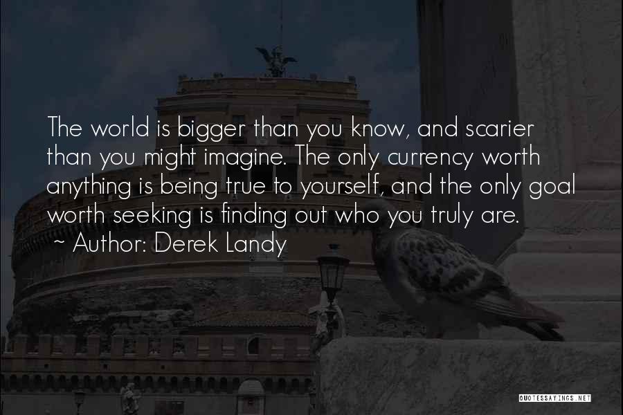 Goal Seeking Quotes By Derek Landy